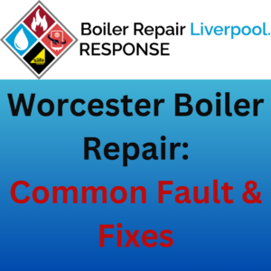 Worcester Boiler Repair - Common Faluts And Fixes